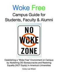 Produktbild: Woke Free Campus Guide for Students, Faculty and Alumni