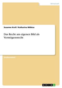Produktbild: Das Recht am eigenen Bild als Verm&ouml;gensrecht