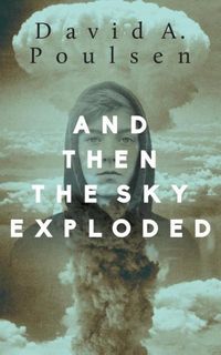 Produktbild: And Then the Sky Exploded