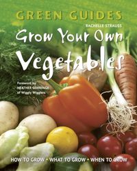 Produktbild: Strauss, R: Grow Your Own Vegetables