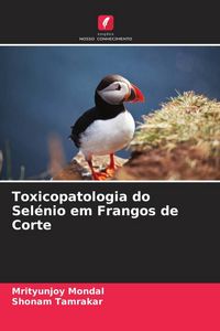 Produktbild: Toxicopatologia do Sel&eacute;nio em Frangos de Corte