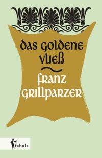 Bild vom Artikel Grillparzer, F: Das goldene Vließ vom Autor Franz Grillparzer