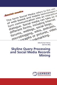 Produktbild: Skyline Query Processing and Social Media Records Mining