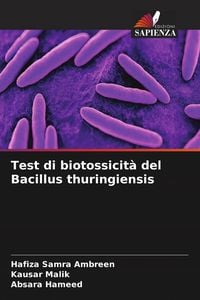 Produktbild: Test di biotossicit&agrave; del Bacillus thuringiensis