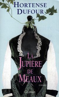 Produktbild: La jupi&egrave;re de Meaux