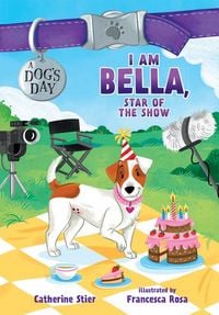 Produktbild: I Am Bella, Star of the Show