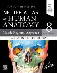 Produktbild: Netter Atlas of Human Anatomy: Classic Regional Approach with Latin Terminology