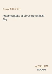 Produktbild: Autobiography of Sir George Biddell Airy