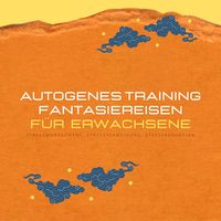 Produktbild: Autogenes Training & Fantasiereisen f&uuml;r Erwachsene (XXL-Bundle)