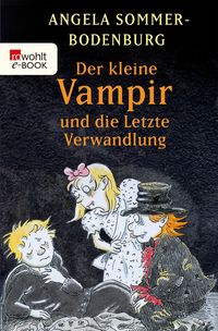 Bild vom Artikel Der kleine Vampir und die Letzte Verwandlung vom Autor Angela Sommer-Bodenburg