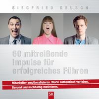 Produktbild: 60 mitrei&szlig;ende Impulse f&uuml;r erfolgreiches F&uuml;hren