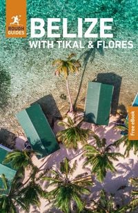 Produktbild: Rough Guides Belize with Tikal and Flores: Travel Guide with eBook