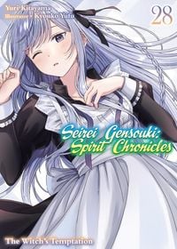Produktbild: Seirei Gensouki: Spirit Chronicles Volume 28