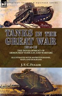 Produktbild: Tanks in the Great War, 1914-18