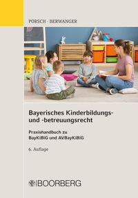 Bild vom Artikel Bayerisches Kinderbildungs- und -betreuungsrecht vom Autor Stefan Porsch