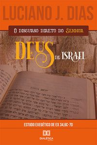 Produktbild: O Discurso Direto do Senhor, Deus de Israel