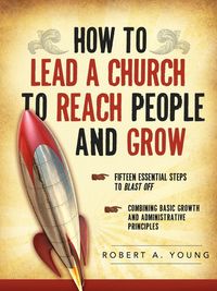 Produktbild: How to Lead a Church to Reach People and Grow