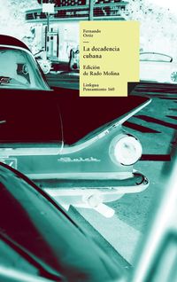 Produktbild: La decadencia cubana y La crisis pol&iacute;tica cubana; sus causas y remedios
