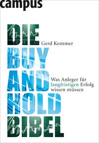 Bild vom Artikel Die Buy-and-Hold-Bibel vom Autor Gerd Kommer