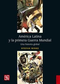 Produktbild: Am&eacute;rica Latina y la primera Guerra Mundial
