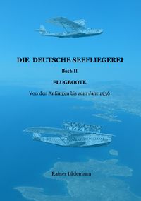 Produktbild: Die deutsche Seefliegerei Buch II