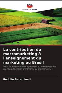 Produktbild: La contribution du macromarketing &agrave; l'enseignement du marketing au Br&eacute;sil