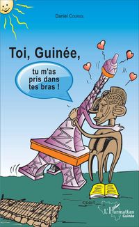 Produktbild: Toi Guin&eacute;e, tu m'as pris dans tes bras !