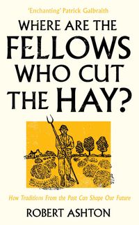 Produktbild: Where are the Fellows Who Cut the Hay?