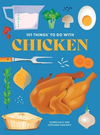 Produktbild: 101 Things to Do With Chicken
