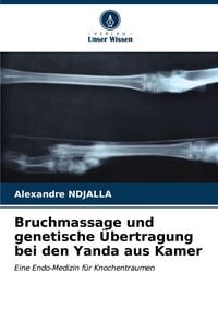 Produktbild: Bruchmassage und genetische &Uuml;bertragung bei den Yanda aus Kamer