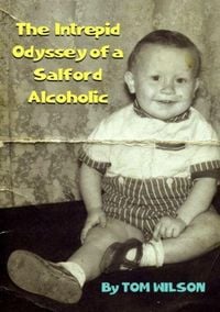 Produktbild: The Intrepid Odyssey of a Salford Alcoholic
