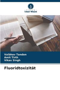 Produktbild: Fluoridtoxizit&auml;t