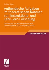 Produktbild: Authentische Aufgaben im theoretischen Bereich von Instruktions- und Lehr-Lern-Forschung