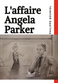 Produktbild: Bouniol, P: L'affaire Angela Parker