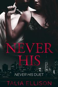 Produktbild: Never His (Never His Duet, #1)