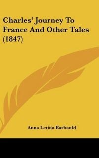 Produktbild: Charles' Journey To France And Other Tales (1847)