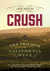 Produktbild: Crush: The Triumph of California Wine