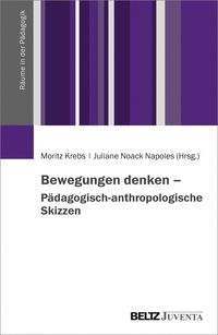 Produktbild: Bewegungen denken - P&auml;dagogisch-anthropologische Skizzen