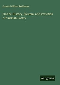 Produktbild: On the History, System, and Varieties of Turkish Poetry