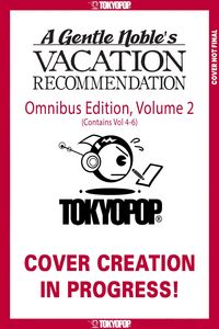 Produktbild: A Gentle Noble's Vacation Recommendation Omnibus, Volume 2 (Volumes 4-6)
