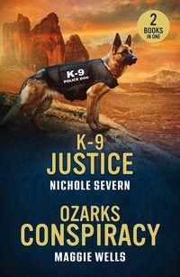 Produktbild: Wells, M: K-9 Justice / Ozarks Conspiracy