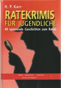 Produktbild: Ratekrimis f&uuml;r Jugendliche - 40 spannende Geschichten zum Raten