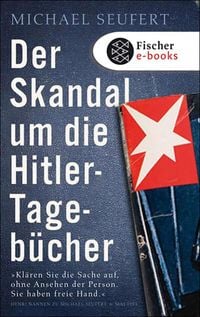 Produktbild: Der Skandal um die Hitler-Tageb&uuml;cher