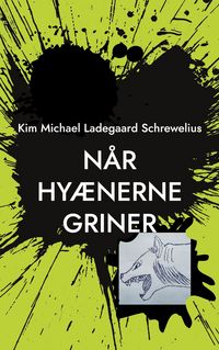 Produktbild: N&aring;r Hy&aelig;nerne Griner