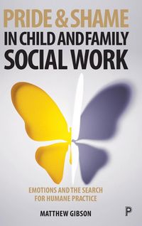 Produktbild: Pride and Shame in Child and Family Social Work