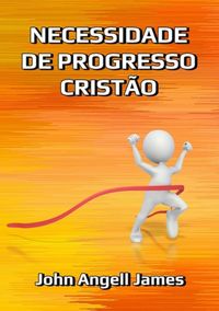 Produktbild: Necessidade De Progresso Crist&atilde;o