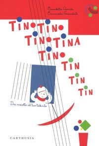 Produktbild: Tino Tino Tino Tina Tino tin tin tin tin. Dai ascolto al tuo talento