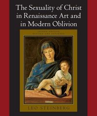 Produktbild: Steinberg, L: Sexuality of Christ in Renaissance Art and in