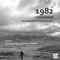 Produktbild: 1982 Uncovered: The Falklands War Mapping Project