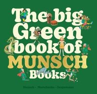 Produktbild: The Big Green Book of Munsch Books
